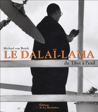 Le Dalaï-lama : du Tibet à l'exil