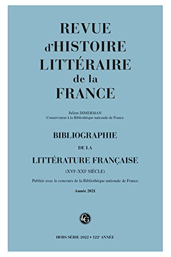 Revue d'histoire littéraire de la France, hors série, n° 2022. Bibliographie de la littérature franç