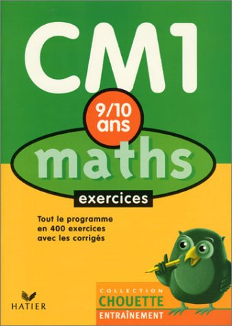 Chouette Entraînement : Maths, du CM1 au CM2 - 9-10 ans (+ corrigés)