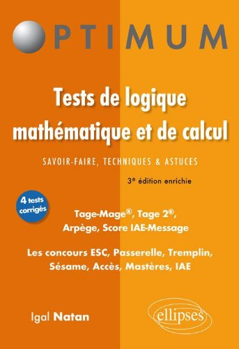 Tests de logique mathématique et de calcul : savoir-faire, techniques & astuces : Tage-Mage, Tage 2,