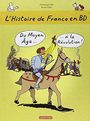 L'histoire de France en BD. Vol. 2. Du Moyen Age à la Révolution