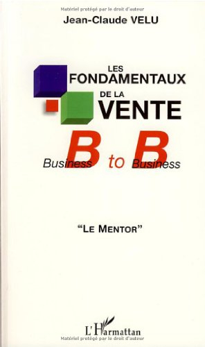 Les fondamentaux de la vente B to B : le mentor