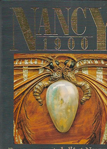 nancy 1900 : rayonnement de l'art nouveau