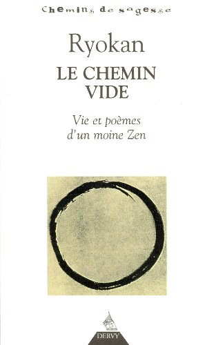 Ryokan, le chemin vide : vie et poèmes d'un moine zen