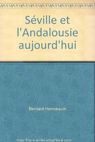 séville et l'andalousie aujourd'hui