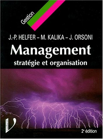 management. stratégie et organisation, 2ème édition