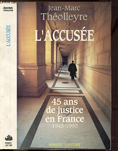 L'Accusée : 45 ans de justice en France