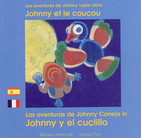 Les aventures de Johnny Lapin dans Johnny et le coucou. Les aventuras de Johnny Conejo en Johnny y e