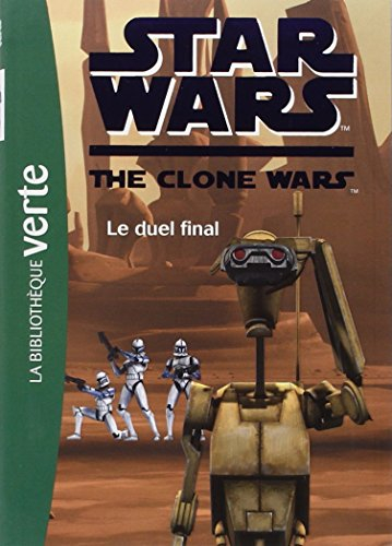 Star Wars : the clone wars. Vol. 12. Le duel final