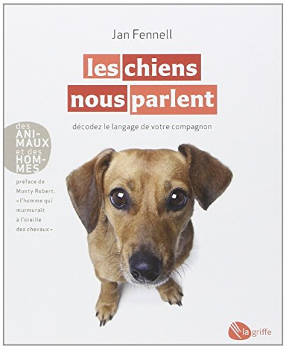 Les chiens nous parlent : décodez le langage de votre compagnon