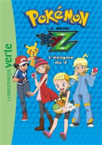 Pokémon : la série XYZ. Vol. 29. L'énigme du Z