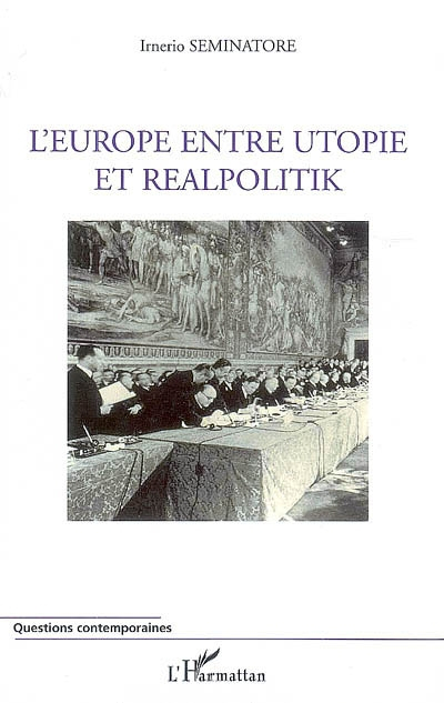 L'Europe entre utopie et realpolitik