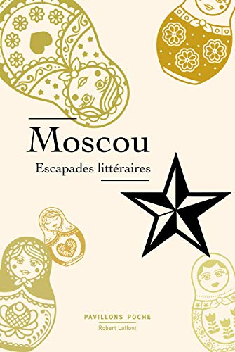 Moscou : escapades littéraires
