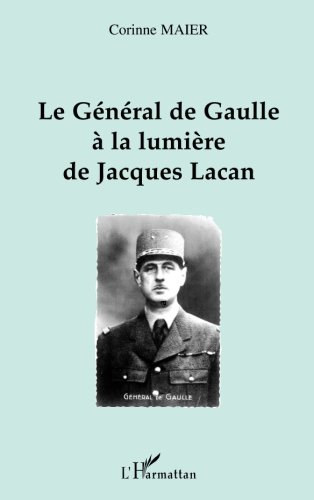 Le général de Gaulle à la lumière de Jacques Lacan