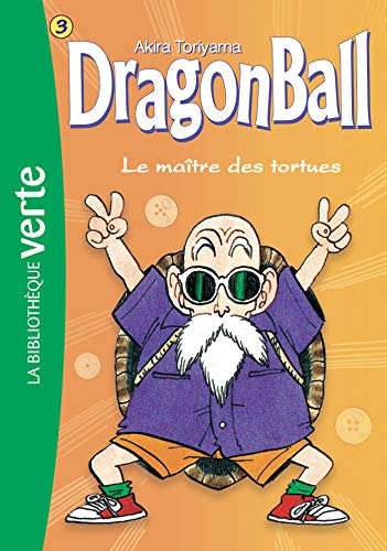 Dragon ball. Vol. 3. Le maître des tortues