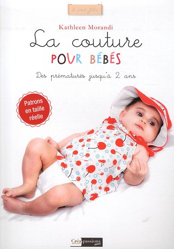 La couture pour bébés : des prématurés jusqu'à 2 ans