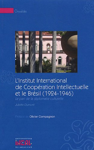 L'Institut international de coopération intellectuelle et le Brésil (1924-1946) : le pari de la dipl