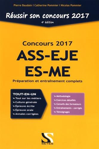 Réussir son concours d'entrée ASS-EJE-ES-ME 2017 : tout-en-un : préparation et entraînement complets