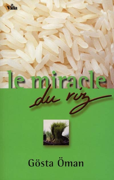 Le miracle du riz : et autres prodiges extraordinaires