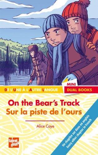On the bear's track. Sur la piste de l'ours