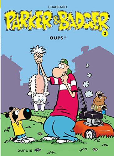 Parker et Badger. Vol. 2. Oups !