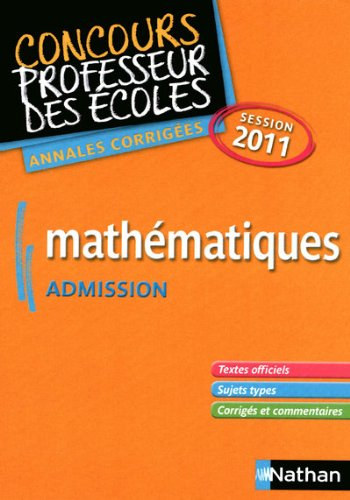 Mathématiques : admission : annales corrigées session 2011