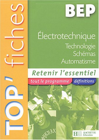 Electrotechnique BEP : technologie, schémas, automatisme