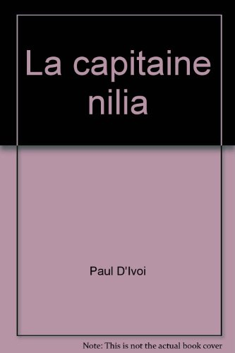 La Capitaine Nilia : voyages excentriques