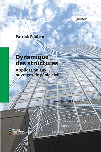 Dynamique des structures : application aux ouvrages de génie civil