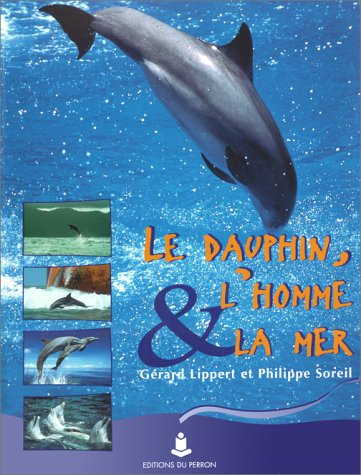 Le dauphin, l'homme et la mer