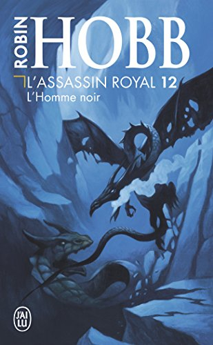 L'assassin royal. Vol. 12. L'homme noir