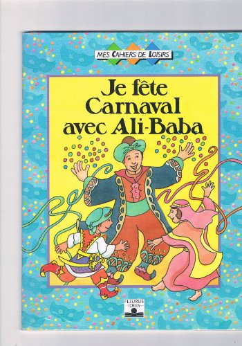 Je fête le carnaval avec Ali Baba