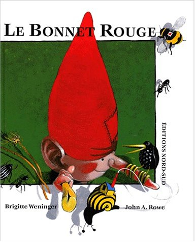 Le bonnet rouge - Brigitte Weninger, John Alfred Rowe