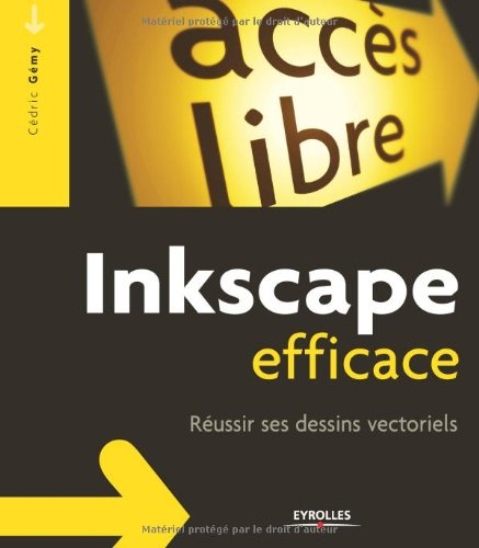 Inkscape efficace : réussir ses dessins vectoriels