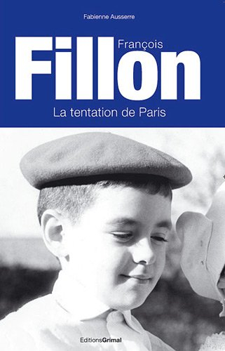 François Fillon : la tentation de Paris