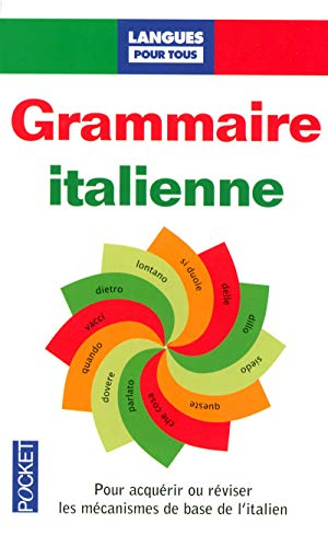 Grammaire italienne : pour acquérir ou réviser les mécanismes de base de l'italien