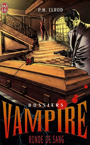 Dossiers Vampire. Vol. 3. Ronde de sang