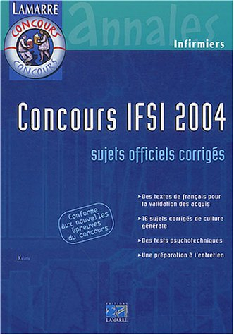 Concours IFSI 2004 : sujets officiels et corrigés