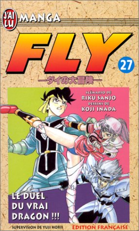 Fly. Vol. 27. Le duel du vrai dragon !!!