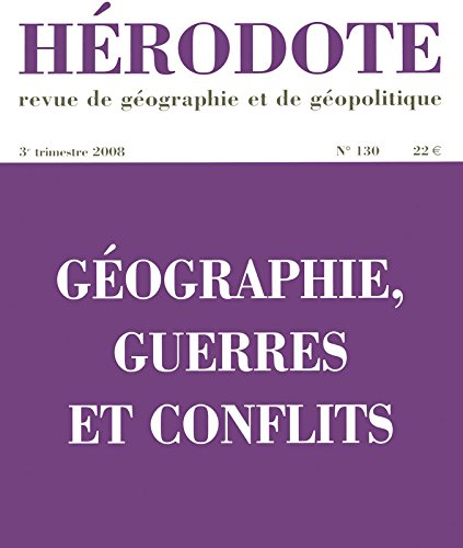 Hérodote, n° 130. Géographie, guerres et conflits