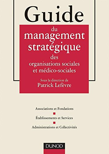 Guide du management stratégique dans les organisations sociales et médico-sociales