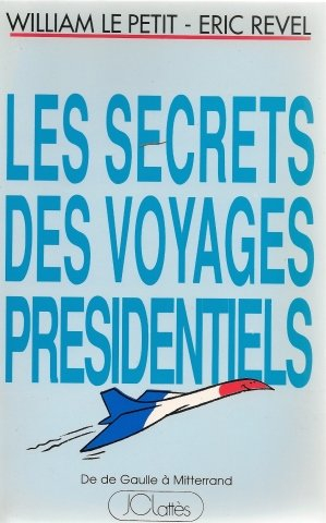 Les secrets des voyages présidentiels