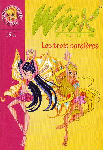 Winx Club. Vol. 27. Les trois sorcières