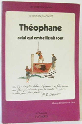 théophane, celui qui embellissait tout