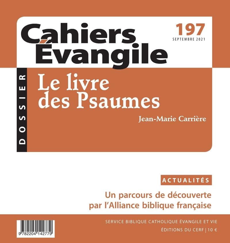 Cahiers Evangile, n° 197. Le livre des Psaumes