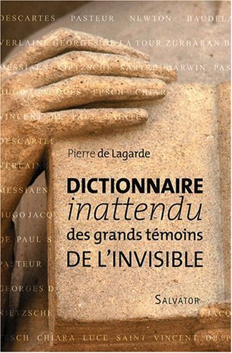 Dictionnaire inattendu des grands témoins de l'invisible