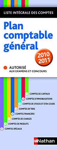 Plan comptable général 2010-2011 : liste intégrale des comptes : autorisé aux examens et concours