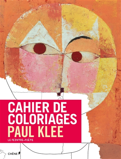Cahier de coloriages : Paul Klee : le peintre-poète