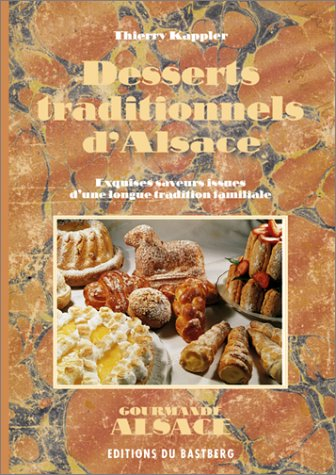 Les desserts traditionnels d'Alsace