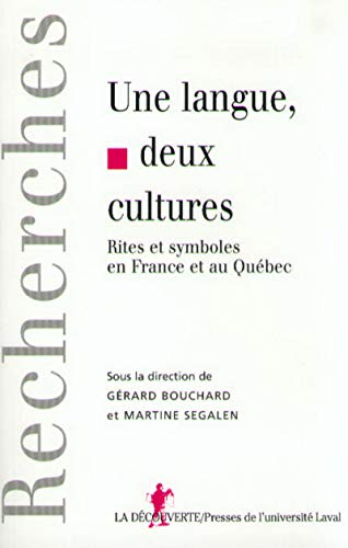 Une langue, deux cultures : rites et symboles en France et au Québec